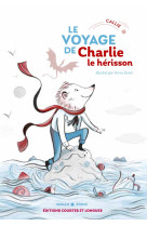 Le voyage de charlie le hérisson