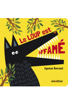 Le loup est affamé