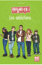 Les addictions - parlons-en !