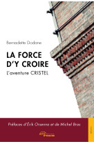 La force d'y croire