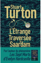 L'étrange traversée du saardam