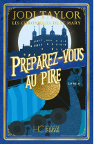 Les chroniques de st mary - tome 11 préparez-vous au pire