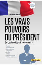 Les vrais pouvoirs du président