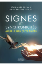 Signes et synchronicités au-delà des espérances !