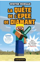 Minecraft - les aventures non officielles d'un joueur, t1 : la quête de l'épée de diamant (dyslexie)