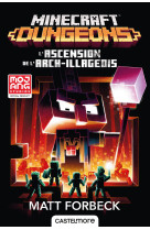 Minecraft officiel, t6 : minecraft dungeons - l'ascension de l'arch-illageois