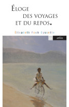 Eloge des voyages et du repos