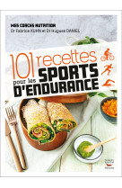 101 recettes pour les sports d'endurance