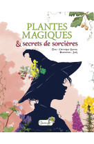 Plantes magiques et secrets de sorcières