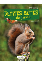 Les petites bêtes du jardin