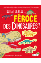 Qui est le plus...feroce des dinosaures