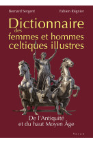 Dictionnaire des femmes et hommes celtiques illustres