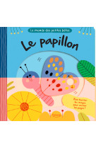 Le papillon (coll. le monde des petites bêtes)