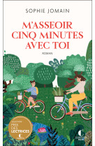 M'asseoir cinq minutes avec toi