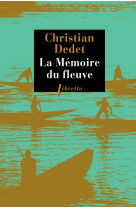 La mémoire du fleuve