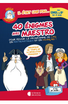 Hello maestro ! 40 énigmes avec maestro cm2-6e