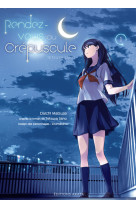 Rendez-vous au crépuscule (manga) - tome 1