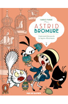 Astrid bromure tome 6 - comment fricasser le lapin charmeur