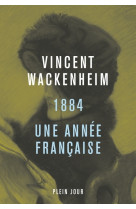 1884. une année française