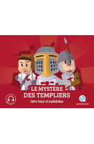 Le mystére des templiers