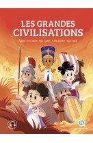 Les grandes civilisations - l'intégrale