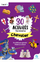 30 activités pour devenir chevalier