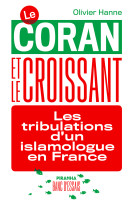 Le coran et le croissant - les tribulations d'un islamologue