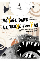 Voyage dans la terre d’en bas