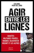 Agir entre les lignes