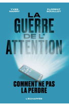 La guerre de l’attention