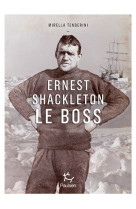 Ernest shackleton le boss