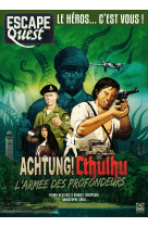 Escape quest t11 achtung! cthulhu