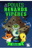 Poules, renards, vipères - tome 3 célis