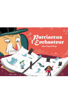 Patriarcus l'enchanteur