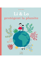 Li et lo protègent la planète