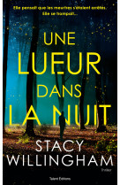 Une lueur dans la nuit  - thriller psychologique - meilleur premier livre crime fest awards 2023