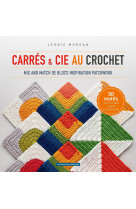 Carrés et cie au crochet