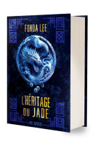 Les os émeraude - tome 03 l'héritage du jade (relié)