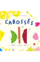 Les cabossés