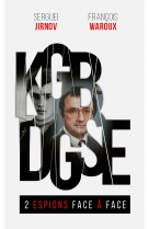 Kgb-dgse, 2 espions face à face