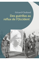 Des guérillas au reflux de l'occident