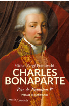 Charles bonaparte, père de napoléon ier