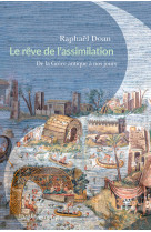 Le rêve de l'assimilation