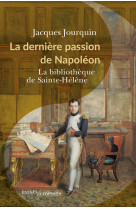 La dernière passion de napoléon