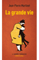 La grande vie