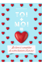 Toi + moi = amour