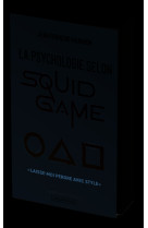 La psychologie selon squid game