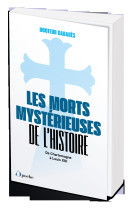 Les morts mystérieuses de l'histoire