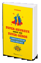 Super-heureux grâce aux super-héros