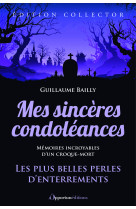 Mes sincères condoléances - édition collector